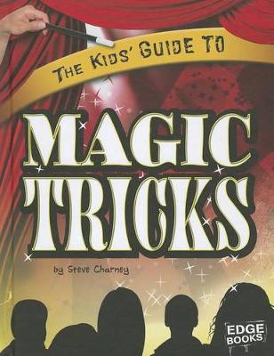 Book cover for The Kids' Guide to Magic Tricks