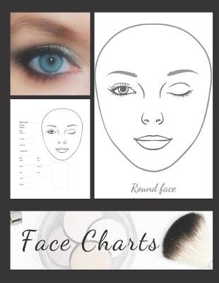 Cover of Blank Makeup Round Face Charts Paper Sheets Logbook to Record Different Techniques & Client's Looks