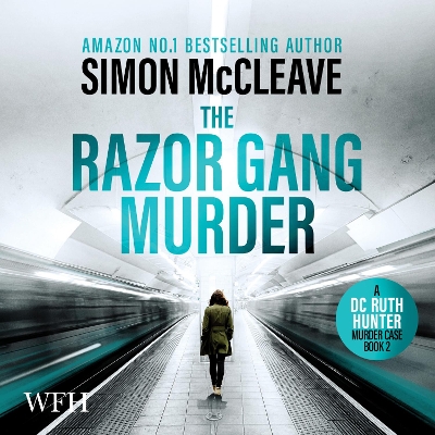 Book cover for The Razor Gang Murder: A DC Ruth Hunter Murder Case Book 2