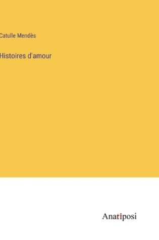 Cover of Histoires d'amour