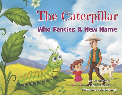 Book cover for The Caterpillar Who Fancies a New Name