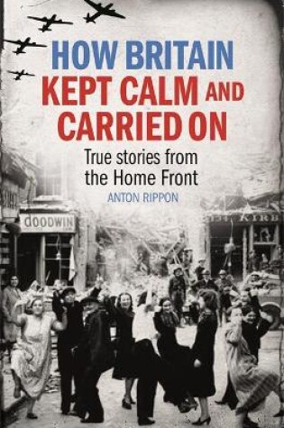 Cover of How Britain Kept Calm and Carried On