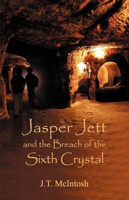 Book cover for Jasper Jett & the Breach of the Sixth Crystal