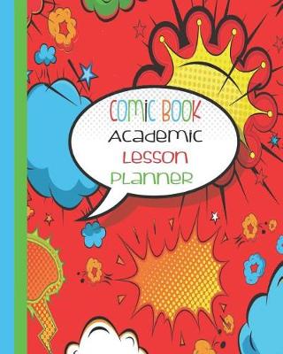 Book cover for Comic Book Academic Lesson Planner