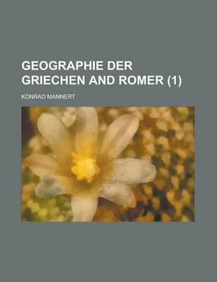 Book cover for Geographie Der Griechen and Romer Volume 1