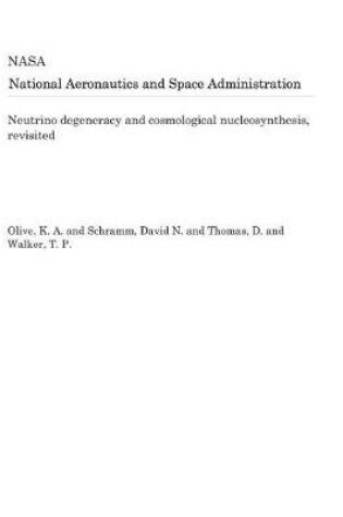 Cover of Neutrino Degeneracy and Cosmological Nucleosynthesis, Revisited