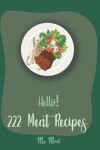 Book cover for Hello! 222 Meat Recipes