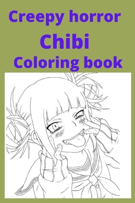 Book cover for Creepy horror Chibi Coloring book