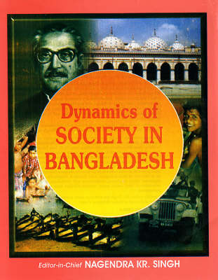 Book cover for Dynamics of Society in Bangladesh