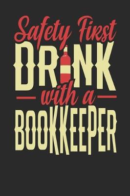 Book cover for Safety First Drink With A Bookkeeper