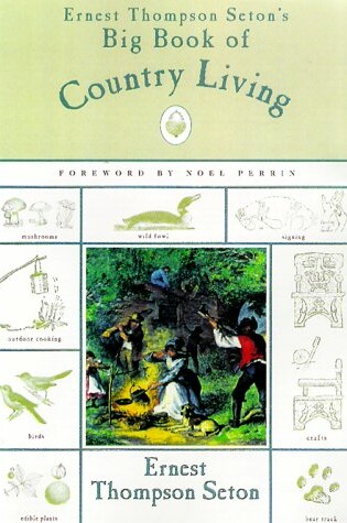 Cover of Ernest Thompson Seton's Big Book of Country Living
