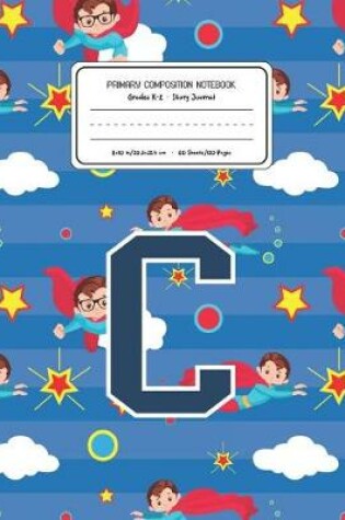 Cover of Primary Composition Notebook Grades K-2 Story Journal C