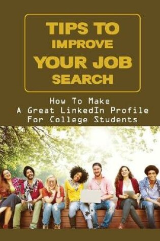 Cover of Tips To Improve Your Job Search