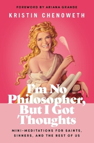 Cover of I'm No Philosopher, But I Got Thoughts