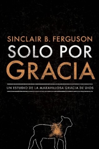 Cover of Solo por gracia