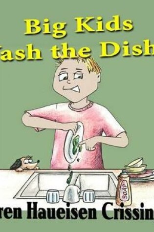 Cover of Big Kids Wash the Dishes