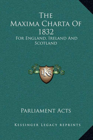 Cover of The Maxima Charta of 1832