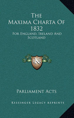 Book cover for The Maxima Charta of 1832