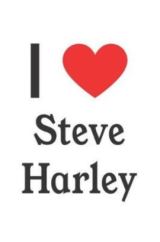 Cover of I Love Steve Harley