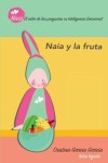 Book cover for Naia y la fruta