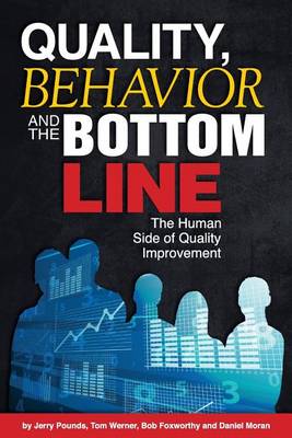 Cover of Quality, Behavior, and the Bottom Line