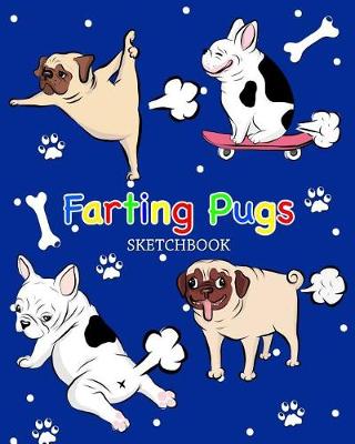 Book cover for Farting Pugs Sketchbook