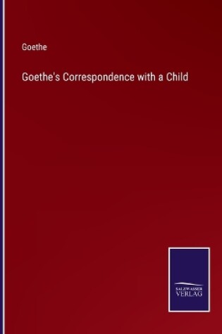 Cover of Goethe's Correspondence with a Child