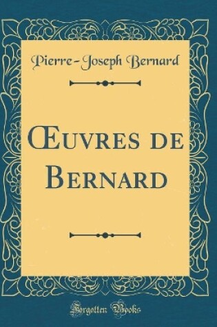 Cover of uvres de Bernard (Classic Reprint)