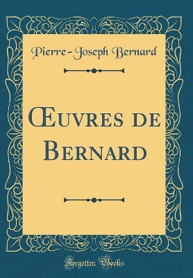 Book cover for uvres de Bernard (Classic Reprint)