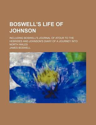 Book cover for Boswell's Life of Johnson (Volume 5; V. 1773-1774); Including Boswell's Journal of Atour to the Hebrides and Johnson's Diary of a Journey Into North W