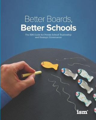 Book cover for Better Boards, Better Schools