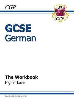 Cover of GCSE German Workbook - Higher (A*-G course)