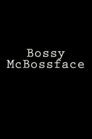 Cover of Bossy McBossface