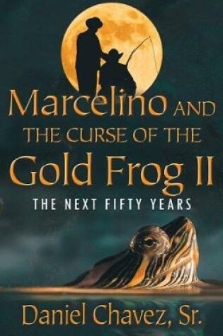 Cover of Marcelino and the Curse of the Gold Frog II