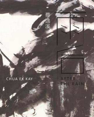 Book cover for Chua Ek Kay: After the Rain