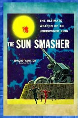 Cover of The Sun Smasher