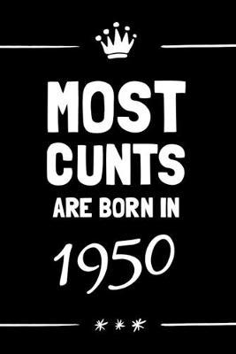 Book cover for Most Cunts Are Born In