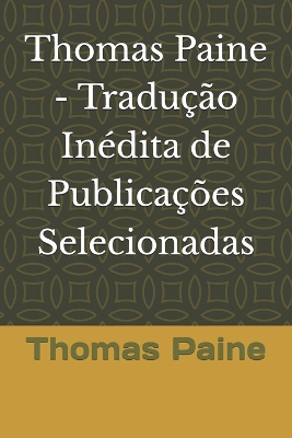 Book cover for Thomas Paine - Tradução Inédita de Publicações Selecionadas