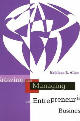 Cover of Growing and Managing an Entrepreneurial Business