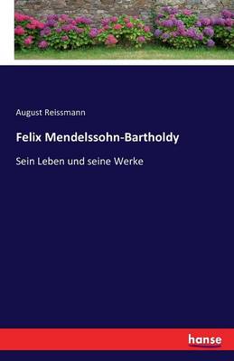 Book cover for Felix Mendelssohn-Bartholdy