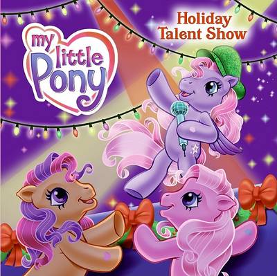 Book cover for My Little Pony Holiday Talent Show