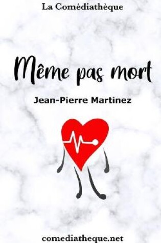 Cover of Même pas mort