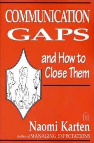 Cover of Communication Gaps and How to Close Them