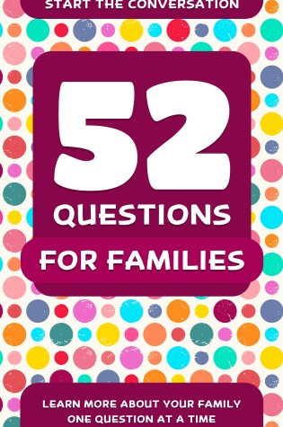 Cover of 52 Questions For Families