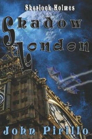 Cover of Sherlock Holmes, Shadow London