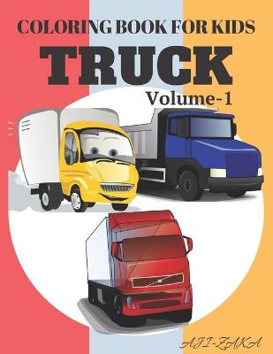 Cover of Coloring Book For Kids Truck
