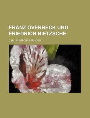 Book cover for Franz Overbeck Und Friedrich Nietzsche (2)