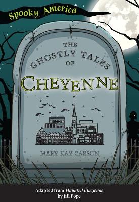 Cover of The Ghostly Tales of Cheyenne