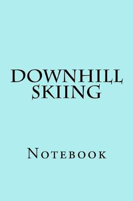 Cover of Downhill Skiing