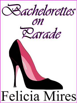 Book cover for Bachelorettes on Parade